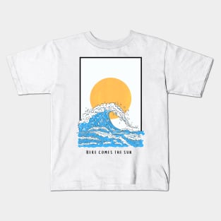 Here Comes the Sun Kids T-Shirt